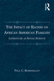 The Impact of Racism on African American Families: Literature as Social Science book cover