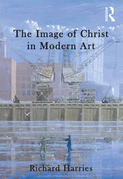 The Image of Christ in Modern Art book cover