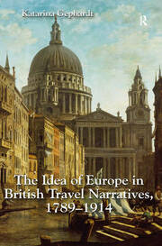 The Idea of Europe in British Travel Narratives, 1789-1914 book cover