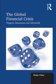 The Global Financial Crisis: Triggers, Responses and Aftermath book cover