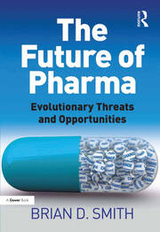 The Future of Pharma: Evolutionary Threats and Opportunities book cover