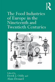 The Food Industries of Europe in the Nineteenth and Twentieth Centuries book cover