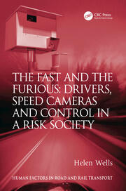 The Fast and The Furious: Drivers, Speed Cameras and Control in a Risk Society book cover