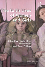 The Faith Lives of Women and Girls: Qualitative Research Perspectives book cover