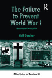 The Failure to Prevent World War I: The Unexpected Armageddon book cover