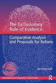 The Exclusionary Rule of Evidence: Comparative Analysis and Proposals for Reform book cover