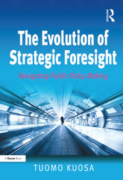The Evolution of Strategic Foresight: Navigating Public Policy Making book cover