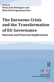 The Eurozone Crisis and the Transformation of EU Governance: Internal and External Implications book cover