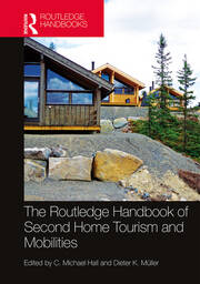 The Routledge Handbook of Second Home Tourism and Mobilities book cover