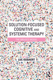 Solution-Focused Cognitive and Systemic Therapy: The Bruges Model book cover