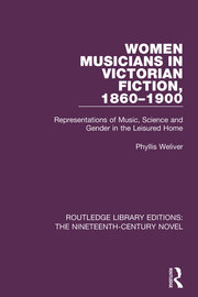 Women Musicians in Victorian Fiction, 1860-1900: Representations of Music, Science and Gender in the Leisured Home book cover