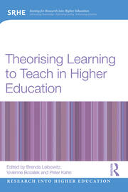 Theorising Learning to Teach in Higher Education book cover