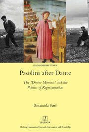 Pasolini after Dante: The 'Divine Mimesis' and the Politics of Representation book cover