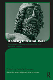 Aeschylus and War: Comparative Perspectives on Seven Against Thebes book cover