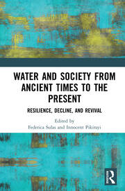 Water and Society from Ancient Times to the Present: Resilience, Decline, and Revival book cover
