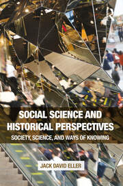 Social Science and Historical Perspectives: Society, Science, and Ways of Knowing book cover