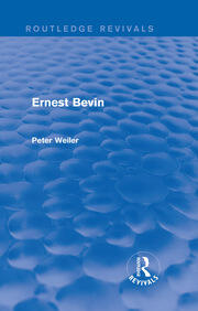 Ernest Bevin (Routledge Revivals) book cover