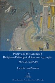 Poetry and the Leningrad Religious-Philosophical Seminar 1974-1980: Music for a Deaf Age book cover