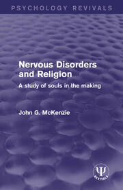 Nervous Disorders and Religion: A Study of Souls in the Making book cover