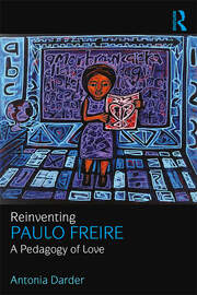 Reinventing Paulo Freire: A Pedagogy of Love book cover