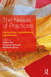 The Nexus of Practices: Connections, constellations, practitioners book cover