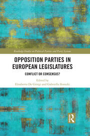 Opposition Parties in European Legislatures: Conflict or Consensus? book cover