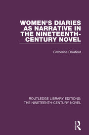 Women's Diaries as Narrative in the Nineteenth-Century Novel book cover