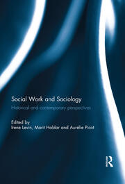 Social Work and Sociology: Historical and Contemporary Perspectives book cover