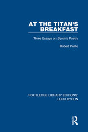 At the Titan's Breakfast: Three Essays on Byron's Poetry book cover