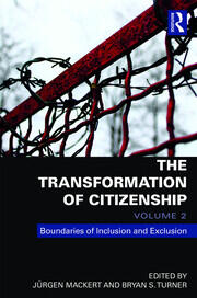 The Transformation of Citizenship, Volume 2: Boundaries of Inclusion and Exclusion book cover
