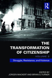 The Transformation of Citizenship, Volume 3: Struggle, Resistance and Violence book cover