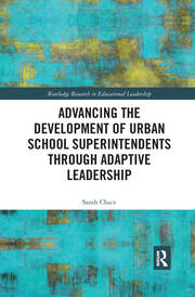 Advancing the Development of Urban School Superintendents through Adaptive Leadership book cover