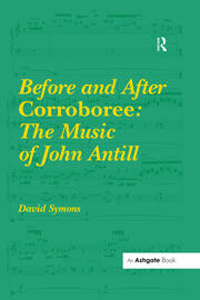 Before and After Corroboree: The Music of John Antill book cover