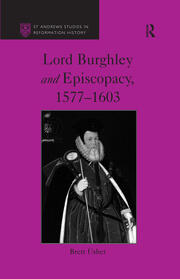 Lord Burghley and Episcopacy, 1577-1603 book cover