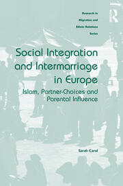 Social Integration and Intermarriage in Europe: Islam, Partner-Choices and Parental Influence book cover