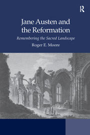 Jane Austen and the Reformation: Remembering the Sacred Landscape book cover