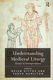 Understanding Medieval Liturgy: Essays in Interpretation book cover