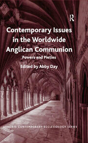 Contemporary Issues in the Worldwide Anglican Communion: Powers and Pieties book cover