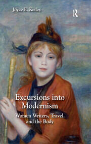 Excursions into Modernism: Women Writers, Travel, and the Body book cover
