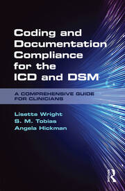 Coding and Documentation Compliance for the ICD and DSM: A Comprehensive Guide for Clinicians book cover