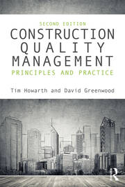 Construction Quality Management: Principles and Practice book cover