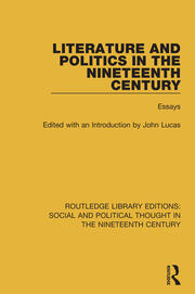 Literature and Politics in the Nineteenth Century: Essays book cover