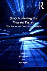(En)Gendering the War on Terror: War Stories and Camouflaged Politics book cover