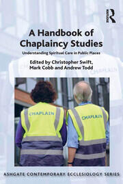 A Handbook of Chaplaincy Studies: Understanding Spiritual Care in Public Places book cover