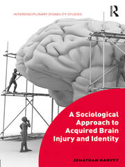 A Sociological Approach to Acquired Brain Injury and Identity book cover