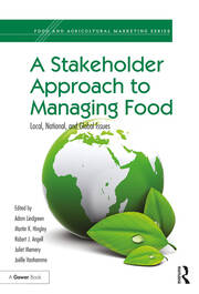 A Stakeholder Approach to Managing Food: Local, National, and Global Issues book cover
