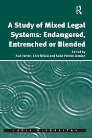A Study of Mixed Legal Systems: Endangered, Entrenched or Blended book cover