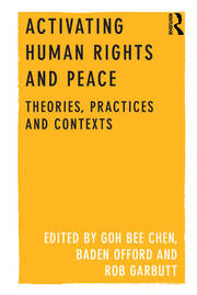 Activating Human Rights and Peace: Theories, Practices and Contexts book cover