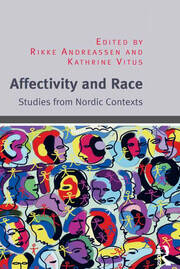 Affectivity and Race: Studies from Nordic Contexts book cover