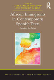 African Immigrants in Contemporary Spanish Texts: Crossing the Strait book cover